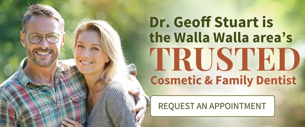 Dr. Geoff Stuart is the Walla Walla area's trusted cosmetic and family dentist - Now welcoming new patients. New Patient Offers.
